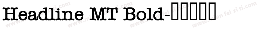 Headline MT Bold字体转换